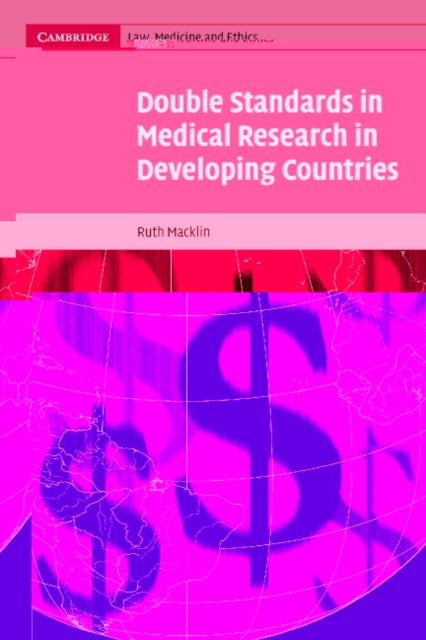 Book cover of: Double Standards in Medical Research in Developing Countries. By: Ruth Macklin