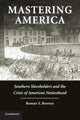 Book cover of: Mastering America. By: Robert E. Bonner