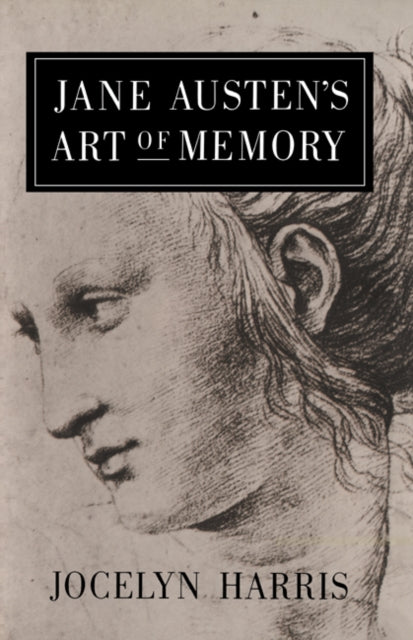 Book cover of: Jane Austen's Art of Memory. By: Jocelyn Harris