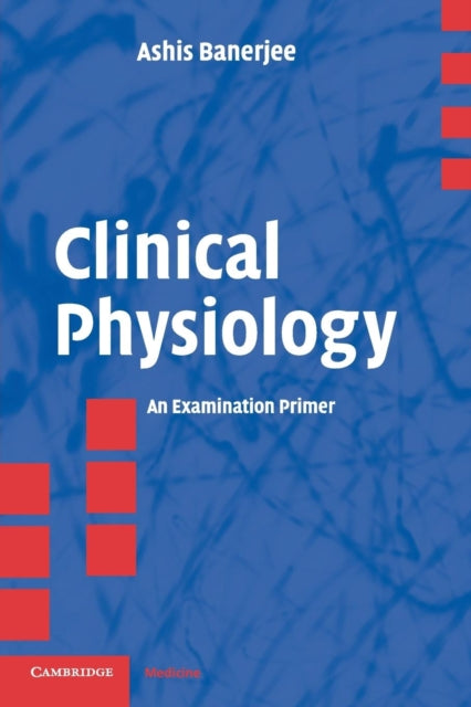 Book cover of: Clinical Physiology. By: Ashis Banerjee