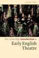 Book cover of: Cambridge Introduction to Early English Theatre. By: Janette Dillon