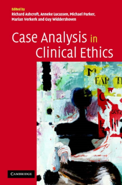 Book cover of: Case Analysis in Clinical Ethics
