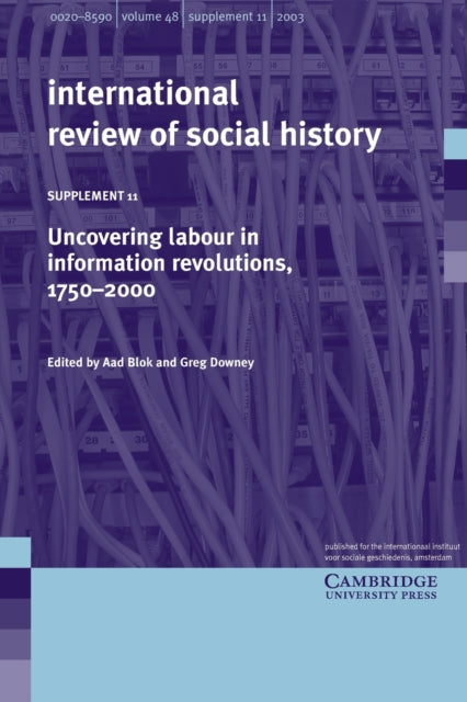 Book cover of: Uncovering Labour in Information Revolutions, 1750-2000: Volume 11