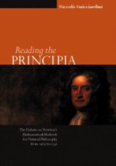 Book cover of: Reading the Principia. By: Niccolò Guicciardini