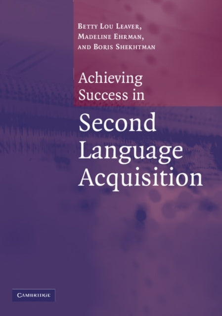 Book cover of: Achieving Success in Second Language Acquisition