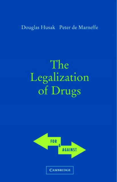 Book cover of: Legalization of Drugs. By: Doug Husak
