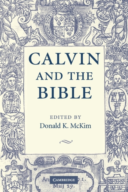 Book cover of: Calvin and the Bible