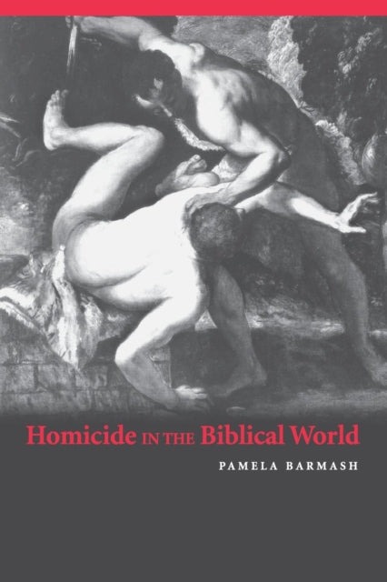 Book cover of: Homicide in the Biblical World. By: Pamela Barmash