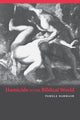 Book cover of: Homicide in the Biblical World. By: Pamela Barmash