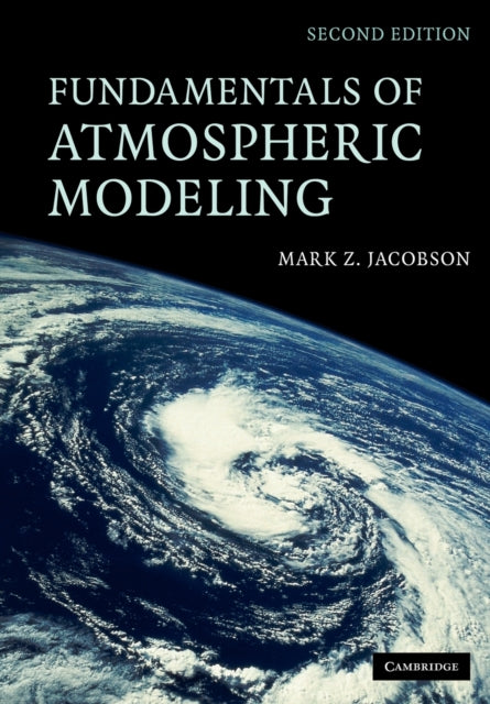 Book cover of: Fundamentals of Atmospheric Modeling. By: Mark Z. Jacobson