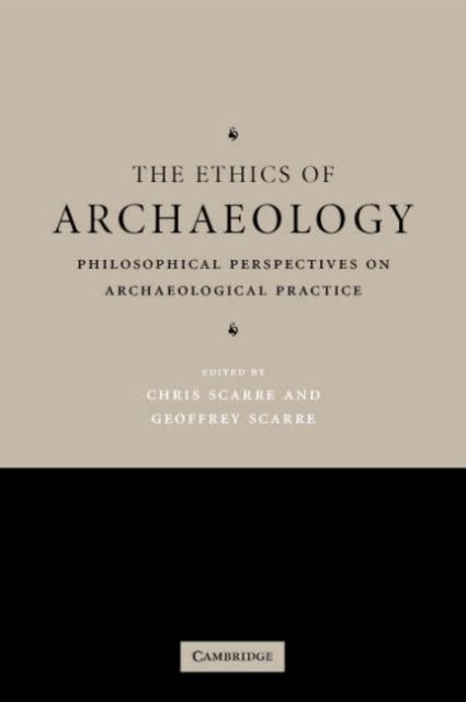 Book cover of: Ethics of Archaeology