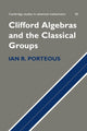 Book cover of: Clifford Algebras and the Classical Groups