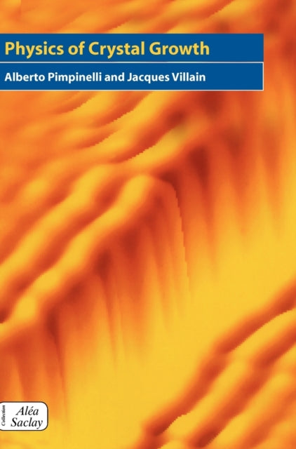 Book cover of: Physics of Crystal Growth