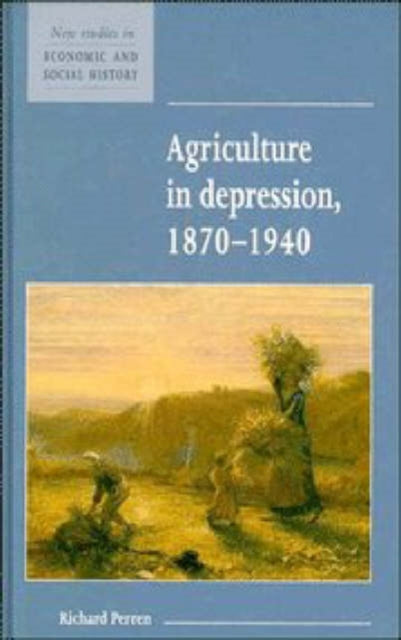 Book cover of: Agriculture in Depression 1870–1940
