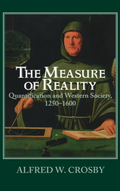 Book cover of: Measure of Reality. By: Alfred W. Crosby
