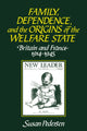 Book cover of: Family, Dependence, and the Origins of the Welfare State. By: Susan Pedersen