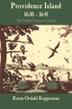 Book cover of: Providence Island, 1630–1641. By: Karen Ordahl Kupperman