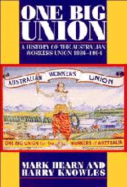 Book cover of: One Big Union. By: Mark Hearn