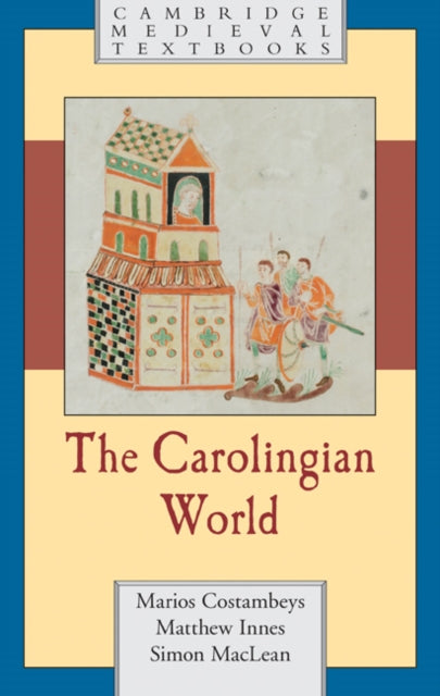 Book cover of: Carolingian World. By: Marios Costambeys