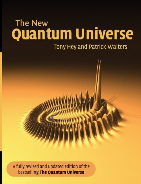 Book cover of: New Quantum Universe. By: Tony Hey