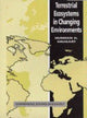 Book cover of: Terrestrial Ecosystems in Changing Environments