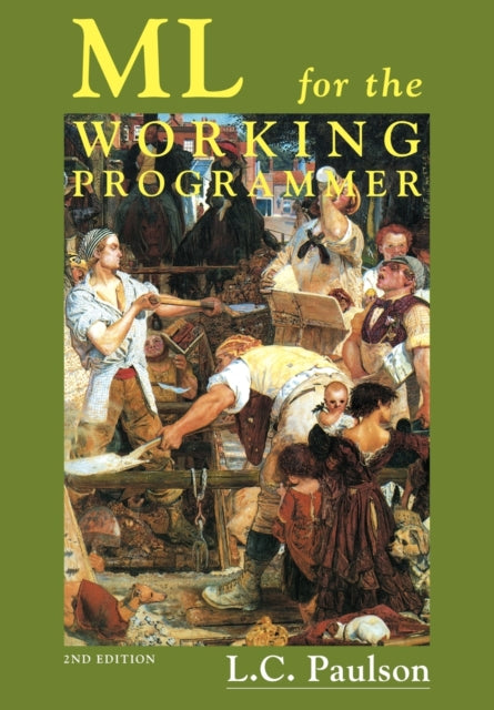 Book cover of: ML for the Working Programmer
