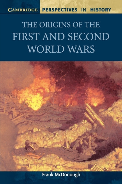 Origins of the First and Second World Wars