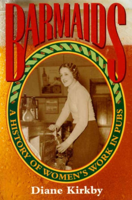 Book cover of: Barmaids. By: Diane Kirkby