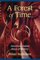 Book cover of: Forest of Time. By: Peter Nabokov