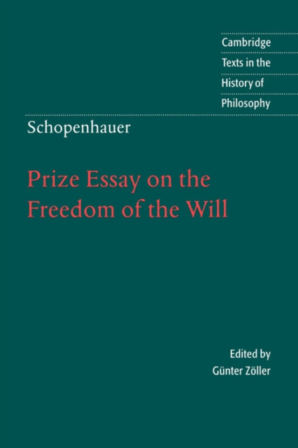Book cover of: Schopenhauer: Prize Essay on the Freedom of the Will