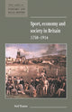 Book cover of: Sport, Economy and Society in Britain 1750-1914
