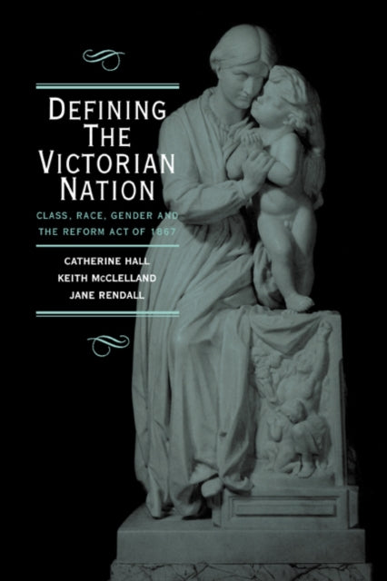 Book cover of: Defining the Victorian Nation