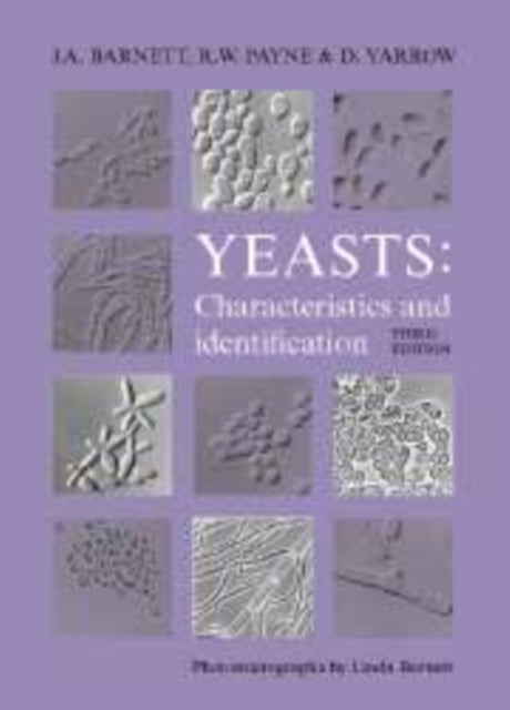 Book cover of: Yeasts: Characteristics and Identification. By: J. A. Barnett