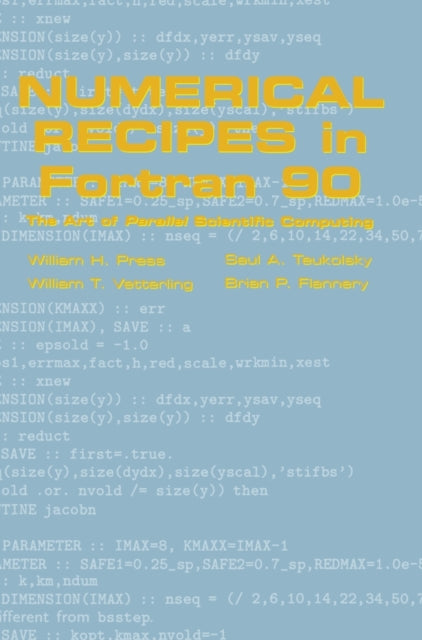 Book cover of: Numerical Recipes in Fortran 90: Volume 2, Volume 2 of Fortran Numerical Recipes. By: William H. Press