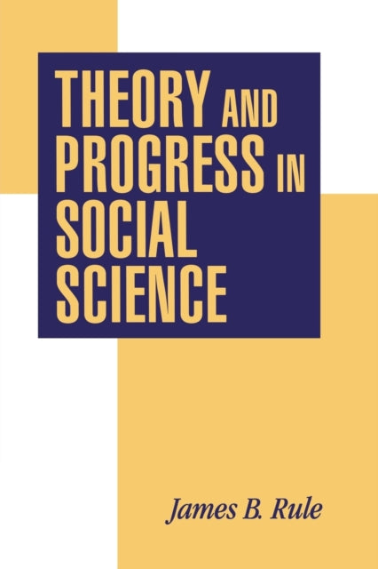 Book cover of: Theory and Progress in Social Science