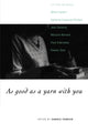 Book cover of: As Good as a Yarn with You. By: Carole Ferrier