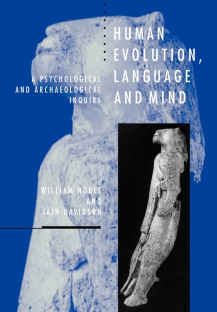 Book cover of: Human Evolution, Language and Mind. By: William Noble