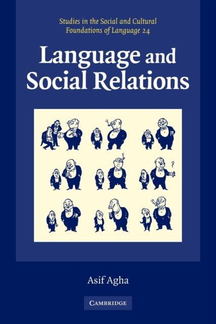 Book cover of: Language and Social Relations. By: Asif Agha