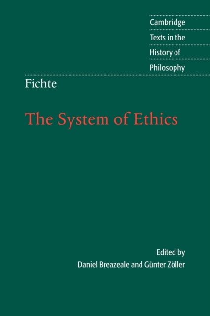 Book cover of: Fichte: The System of Ethics. By: Johann Gottlieb Fichte