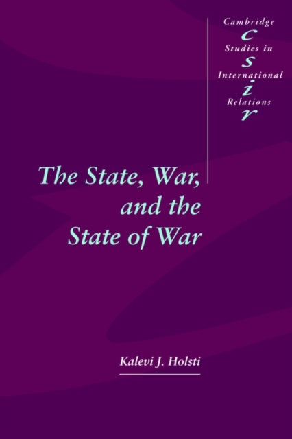 Book cover of: State, War, and the State of War