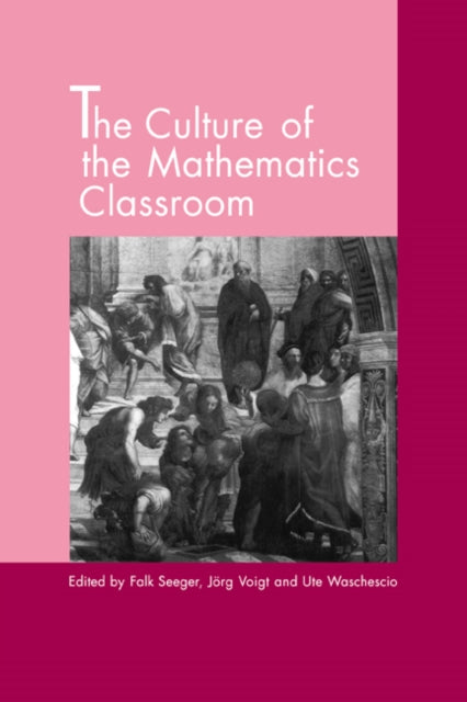 Book cover of: Culture of the Mathematics Classroom