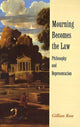 Book cover of: Mourning Becomes the Law