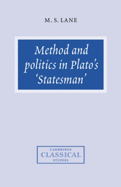 Book cover of: Method and Politics in Plato's Statesman
