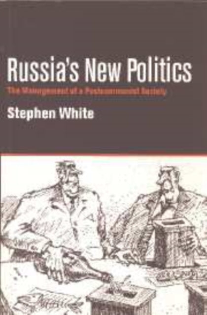 Book cover of: Russia's New Politics. By: Stephen White