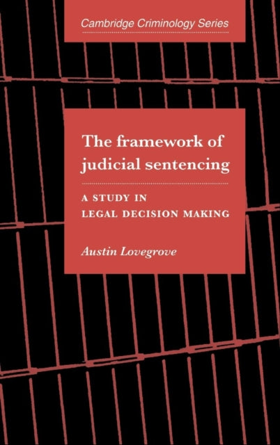 Book cover of: Framework of Judicial Sentencing