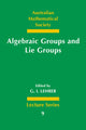Book cover of: Algebraic Groups and Lie Groups. By: G. I. Lehrer