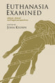 Book cover of: Euthanasia Examined