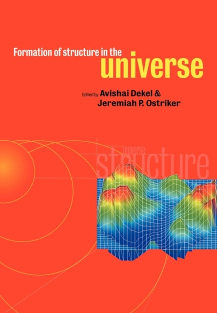 Book cover of: Formation of Structure in the Universe