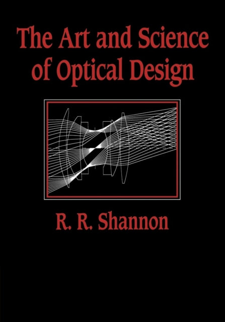 Book cover of: Art and Science of Optical Design