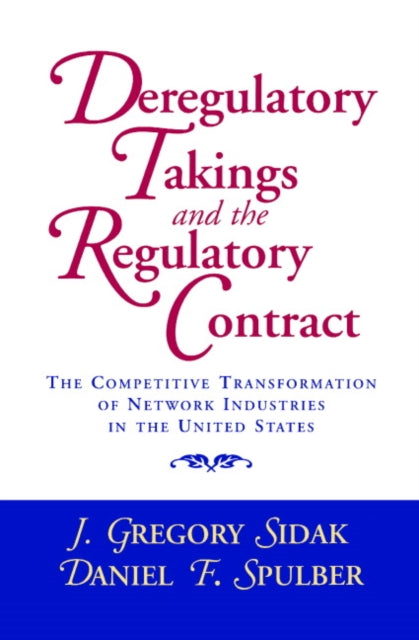 Book cover of: Deregulatory Takings and the Regulatory Contract